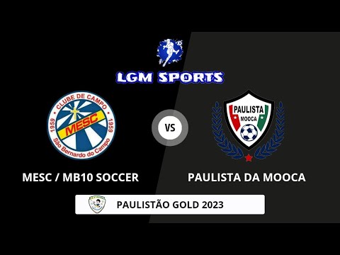MESC 4 X 0 PAULISTA DA MOOCA - SUB 10 - PAULISTÃO GOLD 2023