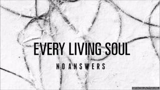 Every Living Soul -  Love The Way