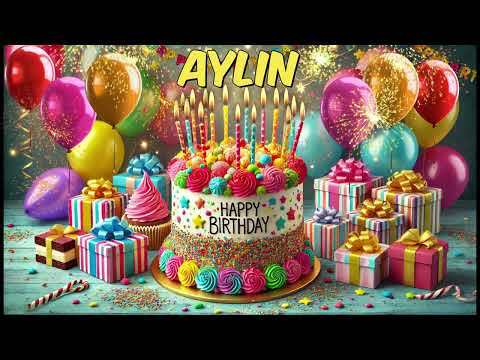 AYLIN Happy Birthday Song - Happy Birthday to You