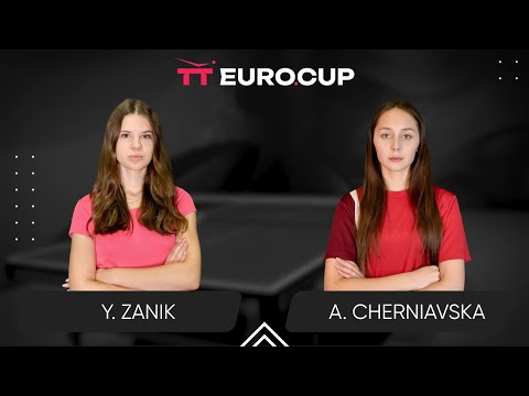 14:45 Yulianna Zanik - Alina Cherniavska 20.01.2025 TT Euro.Cup Women Ukraine Star. TABLE 3
