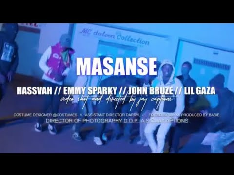 Hassvah - Masanse ft_Emmy Sparky x lil Gaza & John Bruze (Official Music Video)