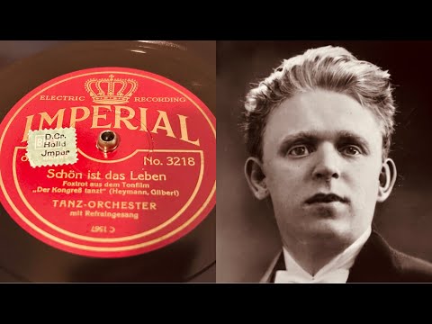 Bernard Etté Tanz Orchester - Schön Ist Das Leben - 78 rpm - Imperial 3218 - 1931