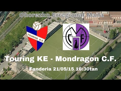 Touring KE - Mondragon C.F.