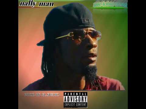 nally man. mie lobie wang ( official muzic) prod.by.GLstudio