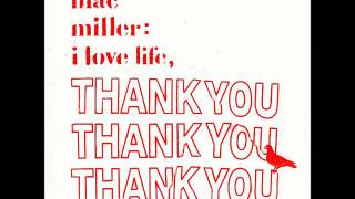 Mac Miller - Family First Ft Talib Kweli (Track #8 Off I Love Life, Thank You)