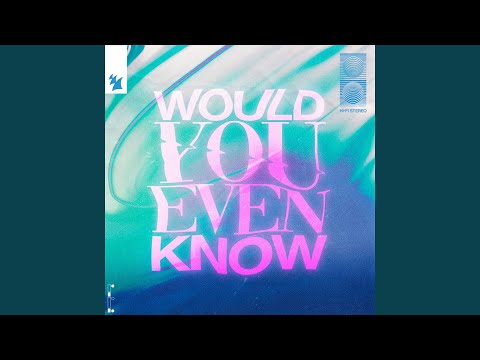 Would You Even Know