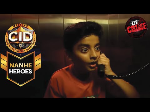 A Child Shows His Bravery Amidst A Crime In The Lift! | CID | Nanhe Heroes | सीआईडी | 20 Jan 2023