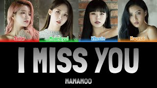 Download lagu MAMAMOO - I MISS YOU 2021 [Colour Coded Lyrics Han/Rom/Eng] mp3