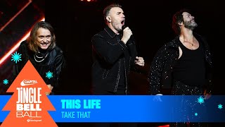 Take That - This Life  (Live at Capital's Jingle Bell Ball 2023) | Capital