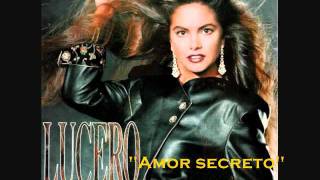 Lucero &quot;Amor secreto&quot;