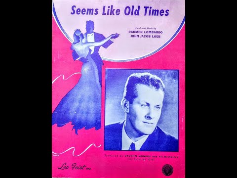 Seems Like Old Times ~ Vaughn Monroe & His Orchestra (1946)