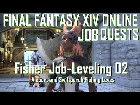 FFXIV—Mirriam Treespire—Fisher Job: Levelling Up via Leve Quests