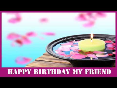 MyFriend   Birthday Spa - Happy Birthday