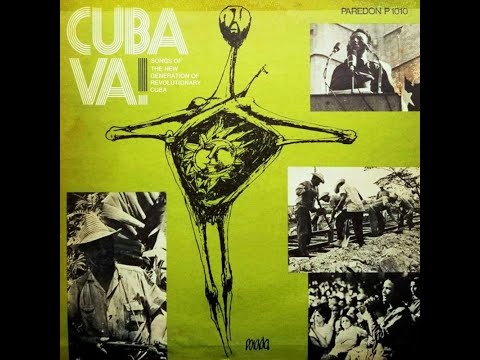 1971. Pablo Milanés, Noel Nicola & Silvio Rodríguez - Cuba va