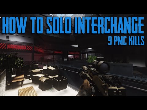 How to Solo Wipe Interchange [Escape From Tarkov]