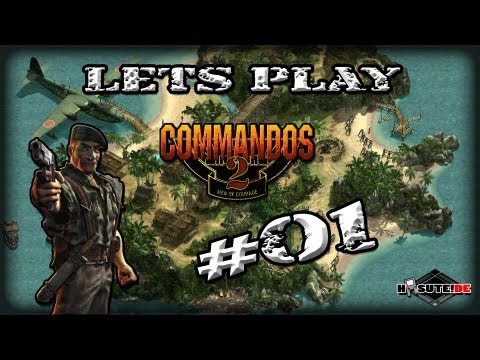 Let's Play Commandos 2 #01 [Deutsch/HD] - Trainingslager Nr.1