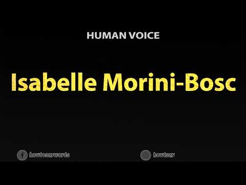 How To Pronounce Isabelle Morini Bosc