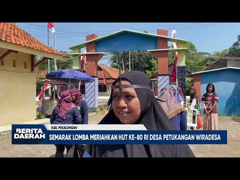 SEMARAK LOMBA MERIAHKAN HUT KE 80 RI DESA PETUKANGAN WIRADESA