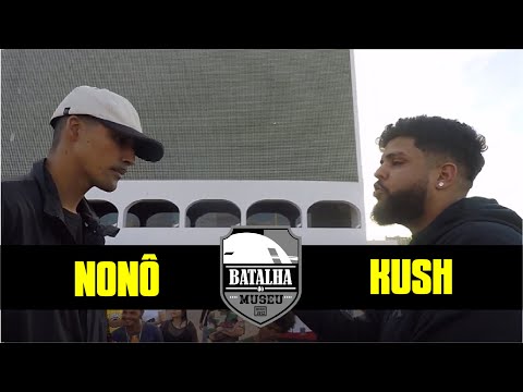 Nonô x Kush | Batalha do Museu 429 (1ª FASE)