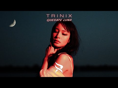 TRINIX - Quedate Luna (feat. Natalia Doco)
