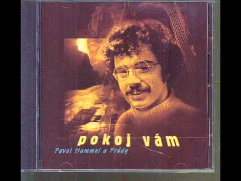 Pavol Hammel a Prúdy - Tak plač