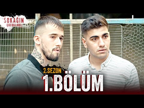 Sokağın Çocukları | 2. Sezon 1. Bölüm