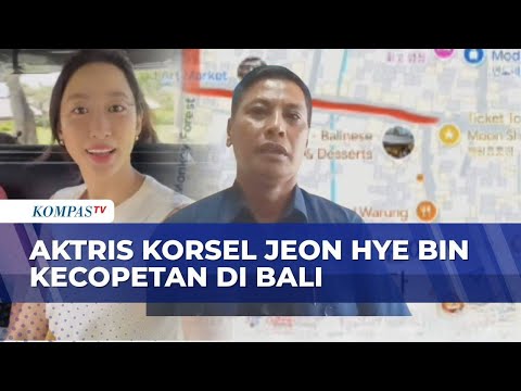 Aktris Korsel Jeon Hye Bin Kecopetan di Bali, Begini Kata Polisi | BERITA UTAMA