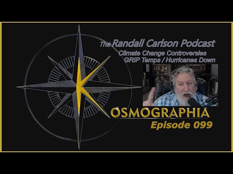 Ep099 Idaho Floods / Carbon Conspiracy / Hurricanes Down - Kosmographia The Randall Carlson Podcast