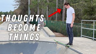 YOU Create REALITY Using This FORMULA #thoughts #skateboarding