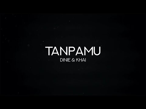 Dinie & Khai - Tanpa Mu (Official Lyric Video) OST Chandelier