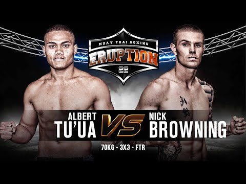 Eruption Muay Thai 22: Albert Tu'ua Vs Nick Browning