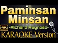 PAMINSAN MINSAN - Richard Reynoso (HD KARAOKE Version)