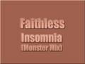 Faithless - Insomnia (Monster Mix) 