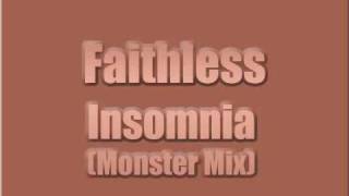 Faithless - Insomnia (Monster Mix)