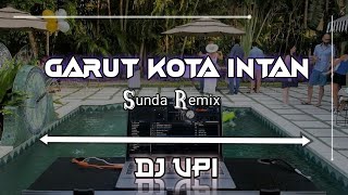 Download lagu Dj Garut intan Sunda kane bootleg remix By Dj Upi mp3 Download lagu Dj Garut intan Sunda kane bootleg remix By Dj Upi mp3