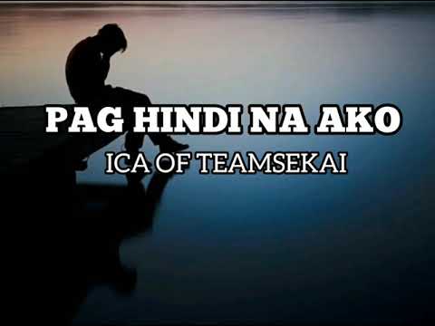 Pag Hindi Na Ako - ICA (OFFICIAL LYRICS)