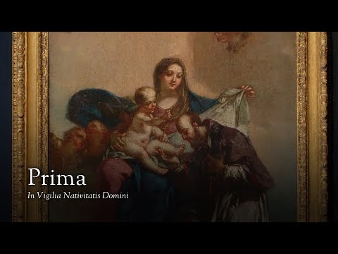 Prima – In Vigilia Nativitatis Domini
