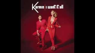 Karmin - I Want It All