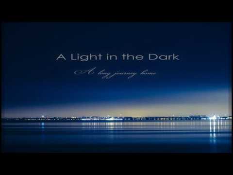 A Light in the Dark - A Long Journey Home [Full Album]