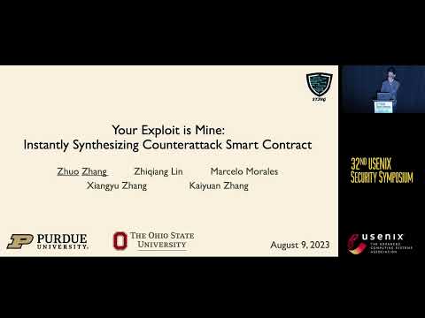 USENIX Security '23 - Your Exploit is Mine: Instantly Synthesizing Counterattack Smart Contract
