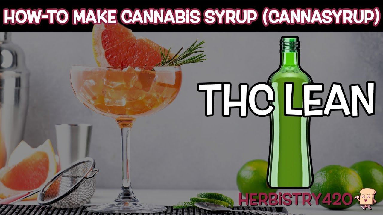 How to Make THC Lean — 4 Ingredient Cannabis Syrup Recipe