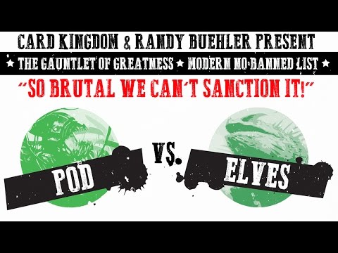 Elves vs. Pod - Modern No Banned List - Gauntlet of Greatness