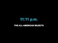 The All-American Rejects - 11:11 p.m. (Karaoke)