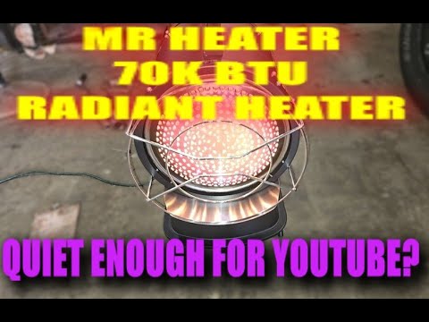 MR HEATER REVIEW 70K BTU QUIET HEATER REVIEW