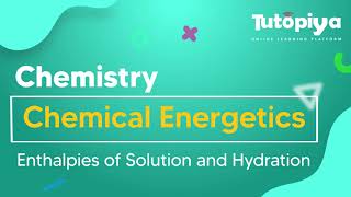 Enthalpies of Solution and Hydration