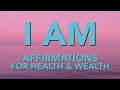 Positive Affirmations for Health & Wealth