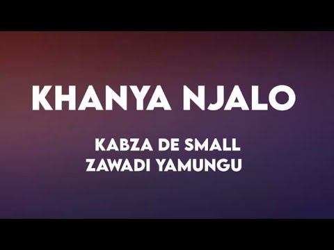 Kabza De Small & Zawadi Yamungu - Khanya Njalo Lyrics 