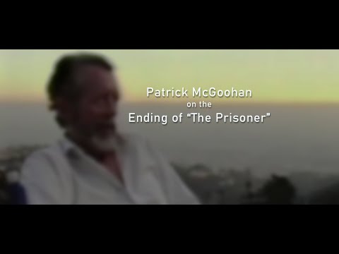 Patrick McGoohan on the Ending of The Prisoner