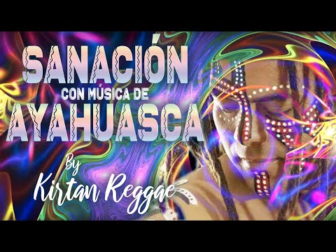 Sanación con Música de Ayahuasca