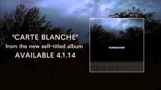 Fairweather &quot;Carte Blanche&quot;